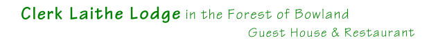 Clerk Laithe Lodge in the Forest of Bowland                                                     Guest House & Restaurant